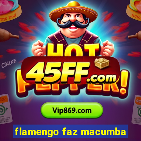 flamengo faz macumba